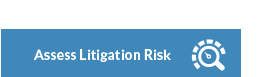 Assess Litigation Risk