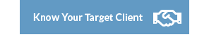 Know your Target Client